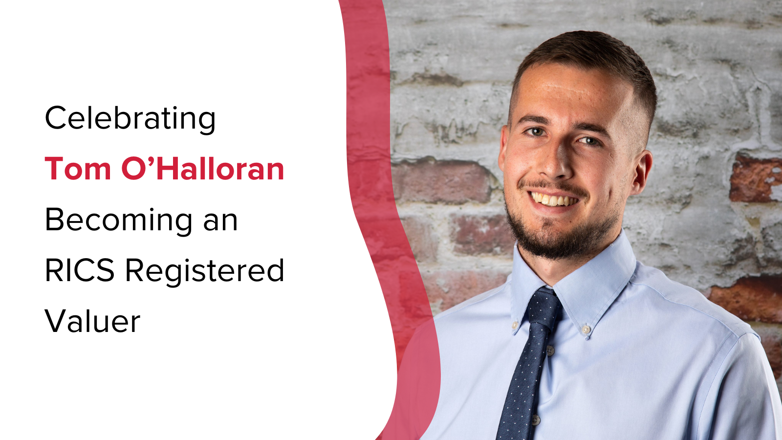 Celebrating Tom O’Halloran Becoming an RICS Registered Valuer